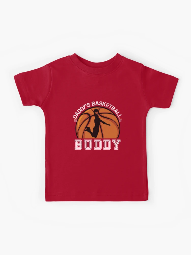 Daddy's Basketball Buddy baby Kids Baller Kids T-Shirt for Sale