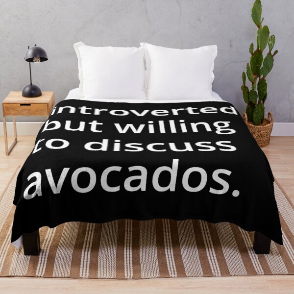Item preview, introverted but willing to discuss avocados. designed and sold by MSA-42.
