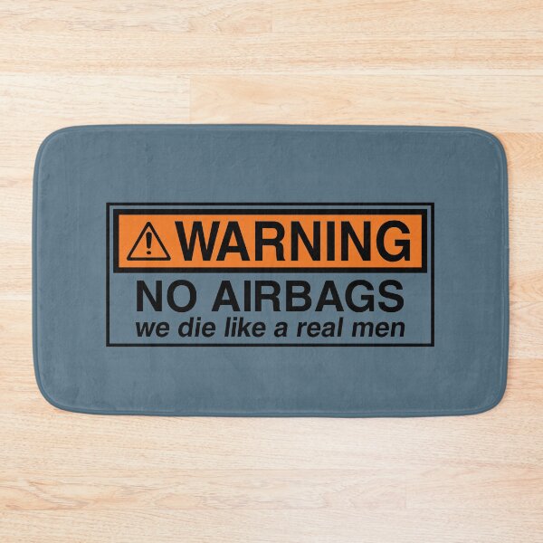 Item preview, Warning No Airbags We Die Like a Real Men designed and sold by Sky1I.