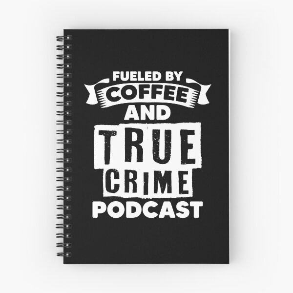 Item preview, Fueled By Coffee And True Crime Podcast A Murderino Lover designed and sold by Nessshirts.
