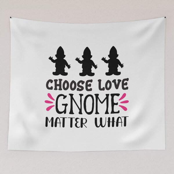 Item preview, Choose Love Gnome Matter What designed and sold by From-95.