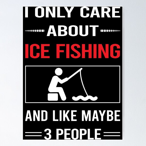 Ice Fishing Funny Posters for Sale