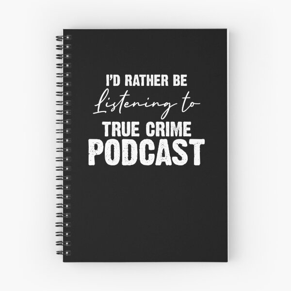 Item preview, I'd Rather Be Listening To True Crime Podcast Podcaster designed and sold by Nessshirts.