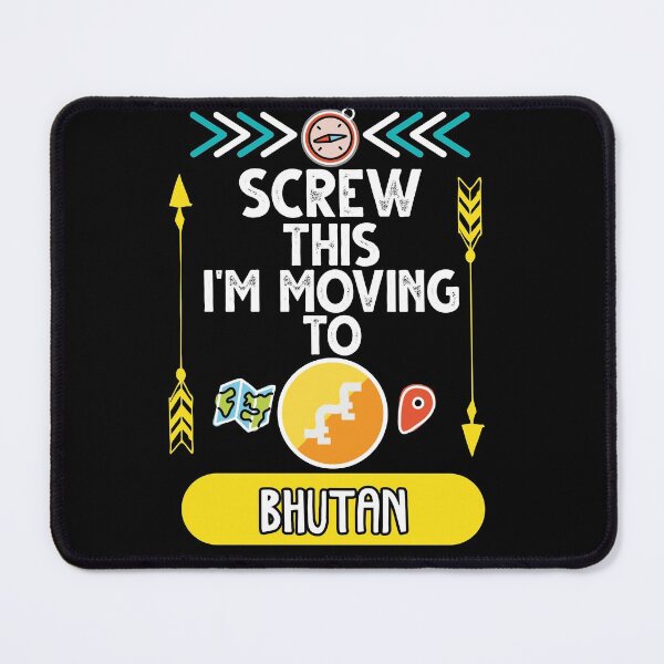 Item preview, Screw This I'm Moving To Bhutan Travel Essential designed and sold by SimoArte.