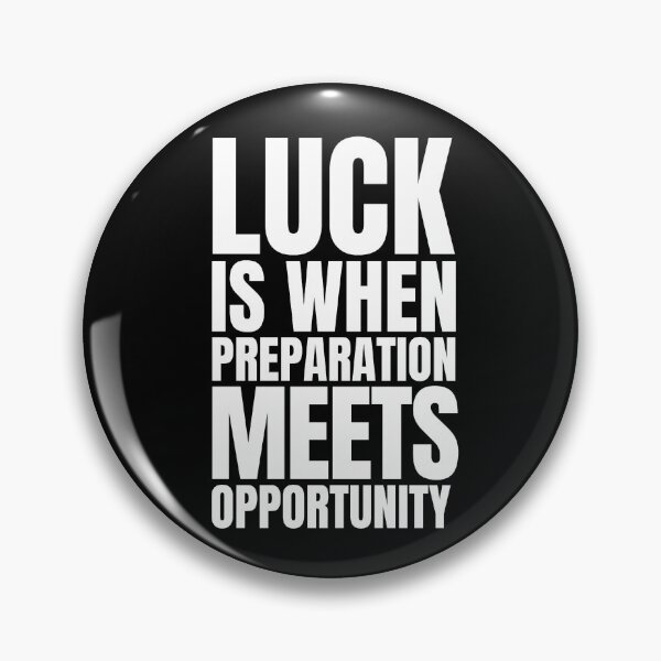 Item preview, Luck is when preparation meets opportunity designed and sold by KingsManKind.