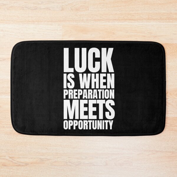 Item preview, Luck is when preparation meets opportunity designed and sold by KingsManKind.