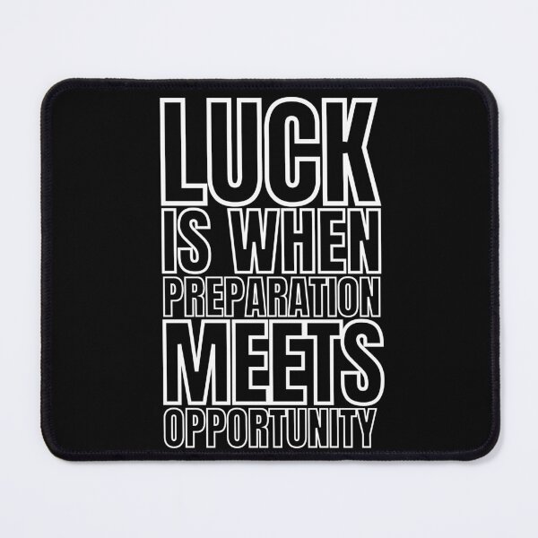 Item preview, Luck is when preparation meets opportunity 2 designed and sold by KingsManKind.