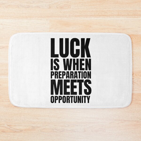 Item preview, Luck is when preparation meets opportunity 3 designed and sold by KingsManKind.