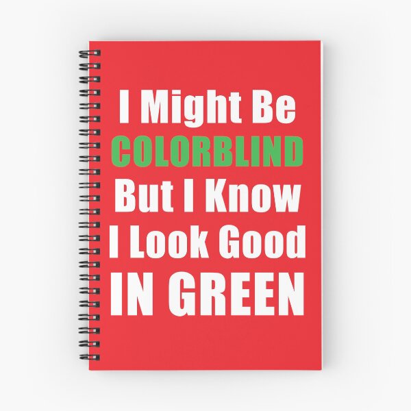 Item preview, Might Be Colorblind But I Know I Look Good Funny Shirt designed and sold by coatstar.