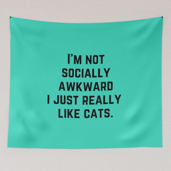 Item preview, I'm not socially awkward i just really like cats designed and sold by Magic-Stone.