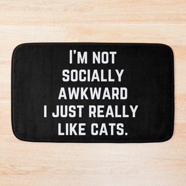 Item preview, I'm not socially awkward i just really like cats designed and sold by Magic-Stone.
