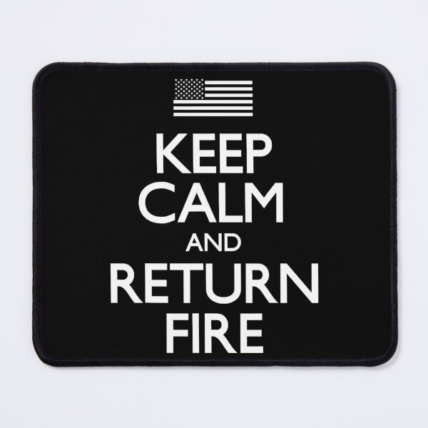 Item preview, Keep Calm And Return Fire designed and sold by andrewbrian.
