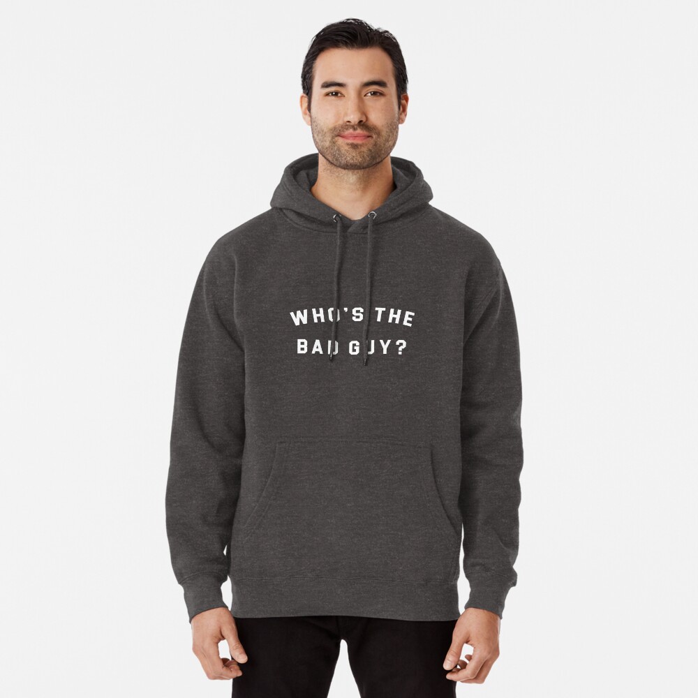 bad guy hoodie