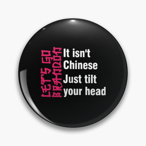 Item preview, It Isn't Japanese Just Tilt Your Head Brandin Japanese Let's Go Brandon designed and sold by Rachiirt.