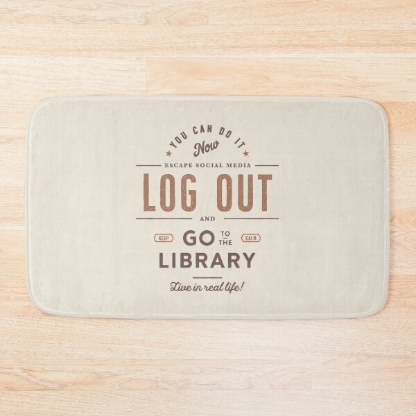 Item preview, Log Out and Go to the Library designed and sold by Geek Updated.