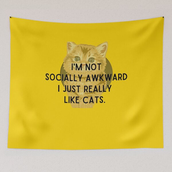 Item preview, I'm not socially awkward i just really like cats designed and sold by Magic-Stone.