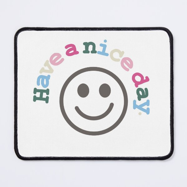Item preview, Have a nice day.  designed and sold by Sarahsawatsky.
