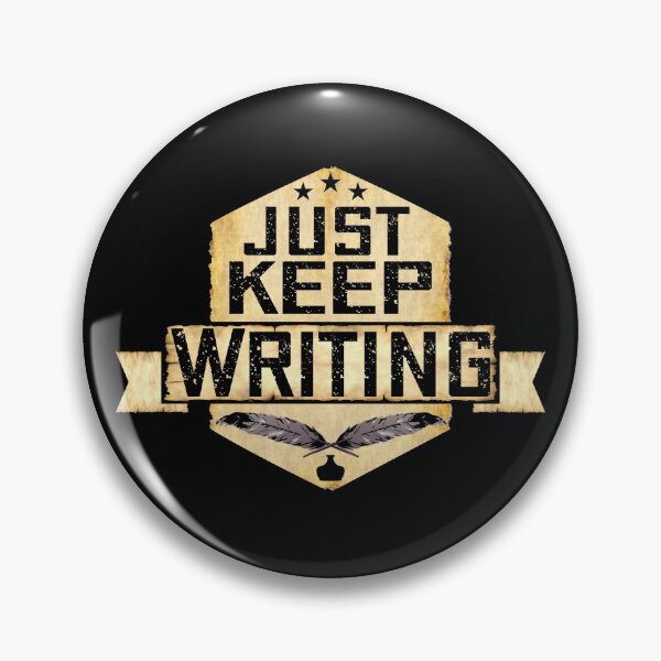 Item preview, Just Keep Writing  designed and sold by ACC .