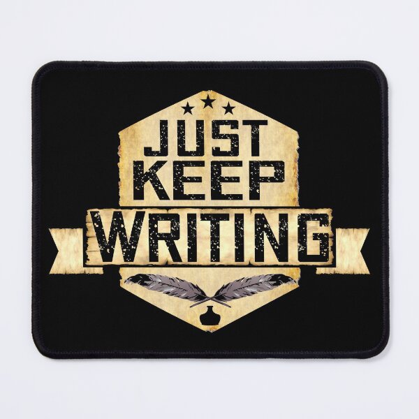Item preview, Just Keep Writing  designed and sold by ACC .
