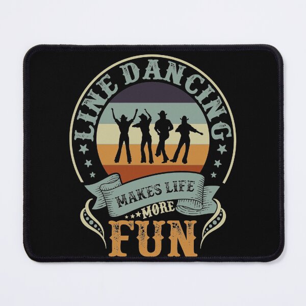 Item preview, Line Dancing Makes Life More Fun For Dance Lovers designed and sold by mohalaz.