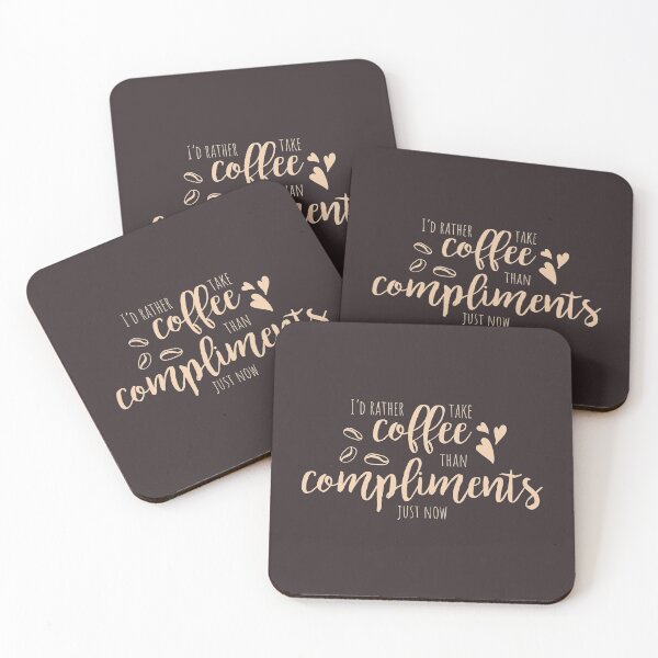 Item preview, I would rather take coffee than compliments- anti Valentine designed and sold by Mumzy2many.