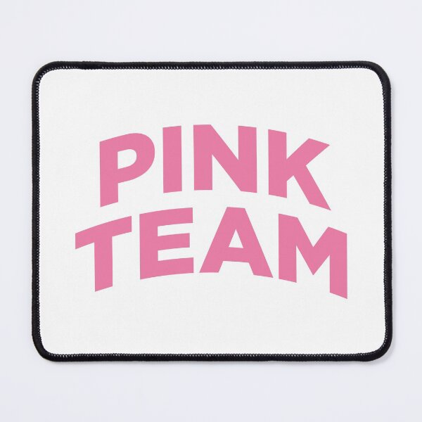 Item preview, Pink Team (Pink Text on White) designed and sold by STUDIO-72.