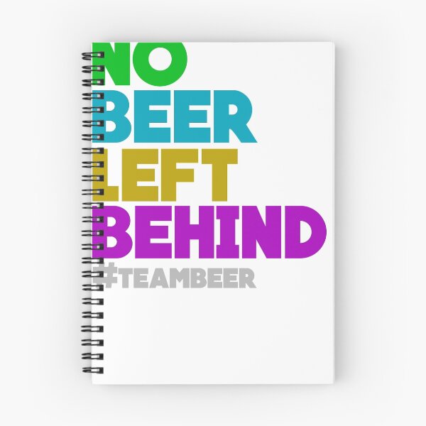 Item preview, No Beer Left Behind #TeamBeer designed and sold by fault.