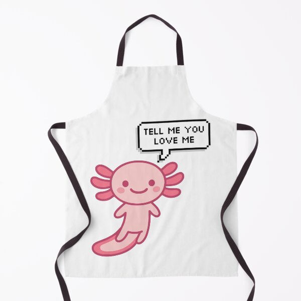 Item preview, Tell me you love me - Axolotl funny memes - Pink chibi kawai Axolotl designed and sold by Zeeprint ★★★★★.