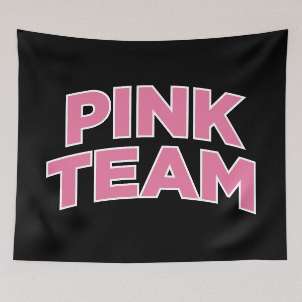 Item preview, Pink Team (Pink Text on Black) designed and sold by STUDIO-72.
