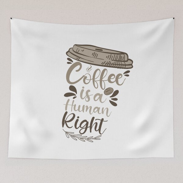 Item preview, Coffee Lover, Coffee Is A Human Right,  designed and sold by OB-Store.