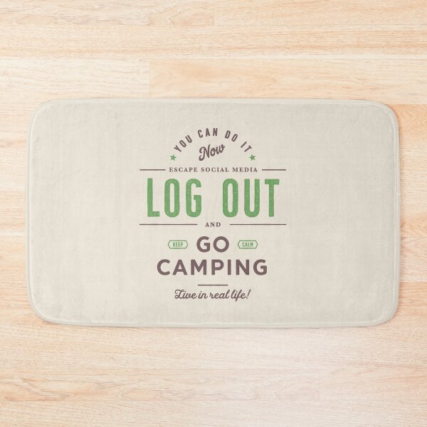 Item preview, Log Out and Go Camping designed and sold by Geek Updated.