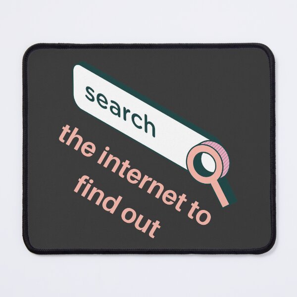 Item preview, Search the Internet to Find Out designed and sold by Youth Manner.