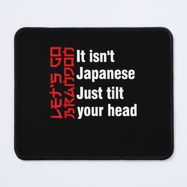 Item preview, Let's Go Brandon It Isn't Japanese Just Tilt Your Head designed and sold by RahmaniArt.