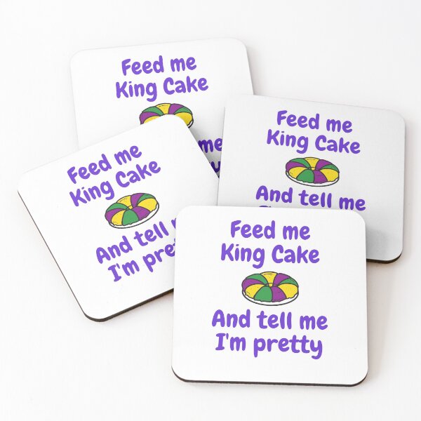 Item preview, Feed me King Cake and tell me I'm pretty designed and sold by Creole Content Creations.