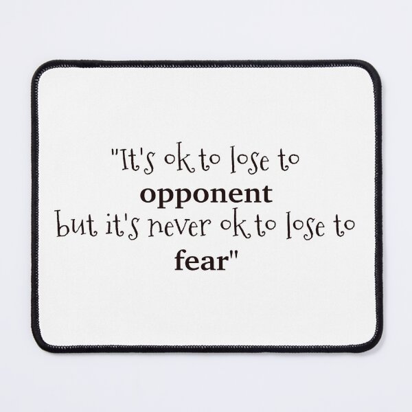 Item preview, It's never ok to lose to fear designed and sold by Shivanshu Tiwari.