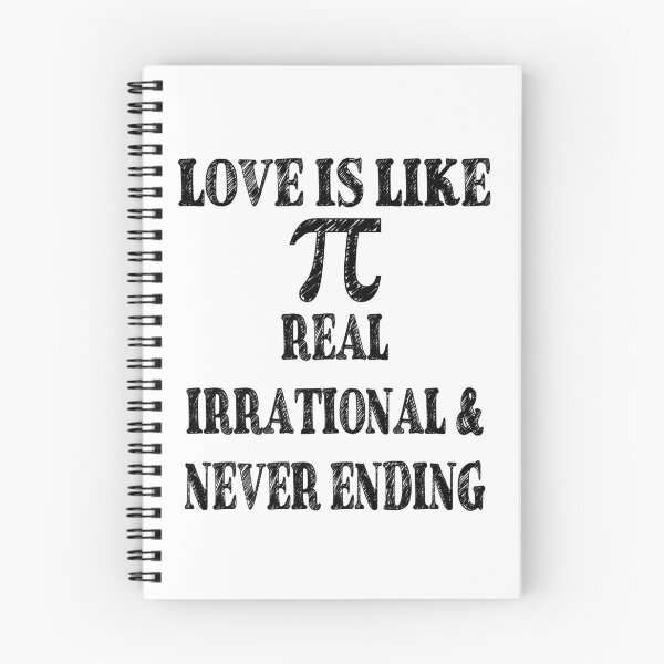 Item preview, Love is Like Pi Real Irrational and Never Ending designed and sold by TravelScientist.
