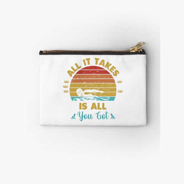 Item preview, All it takes is all you got designed and sold by swimarts.