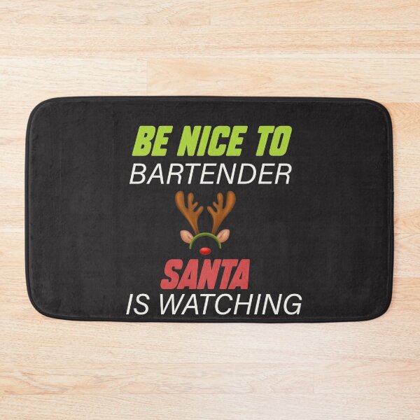 Item preview, Be Nice To The Bartender Santa Is Watching Christmas Funny designed and sold by designreb.