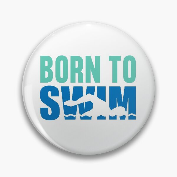 Item preview, Born to swim designed and sold by swimarts.