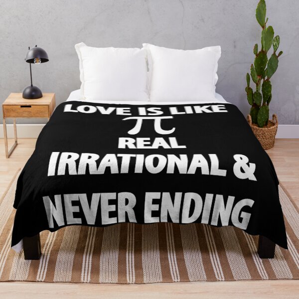 Item preview, Love is Like Pi Real Irrational and Never Ending designed and sold by TravelScientist.