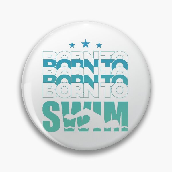Item preview, Born to Swim designed and sold by swimarts.