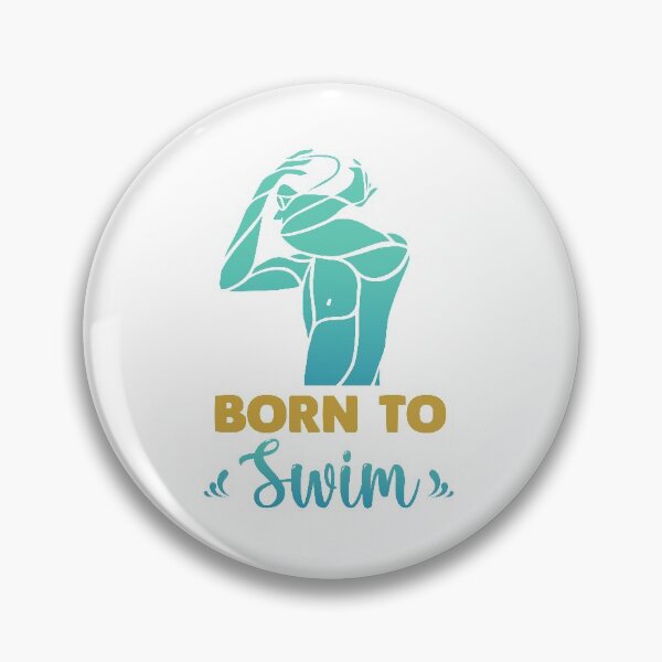 Item preview, Born to swim designed and sold by swimarts.