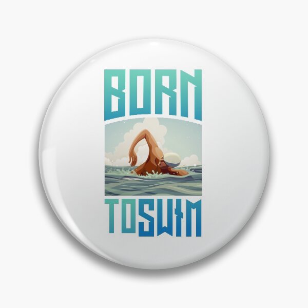 Item preview, Born to swim designed and sold by swimarts.