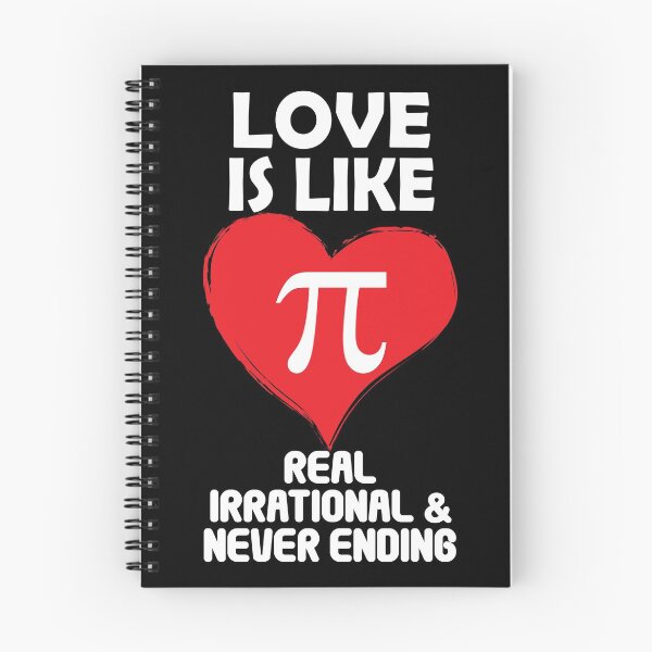 Item preview, Love is Like Pi Real Irrational and Never Ending designed and sold by TravelScientist.