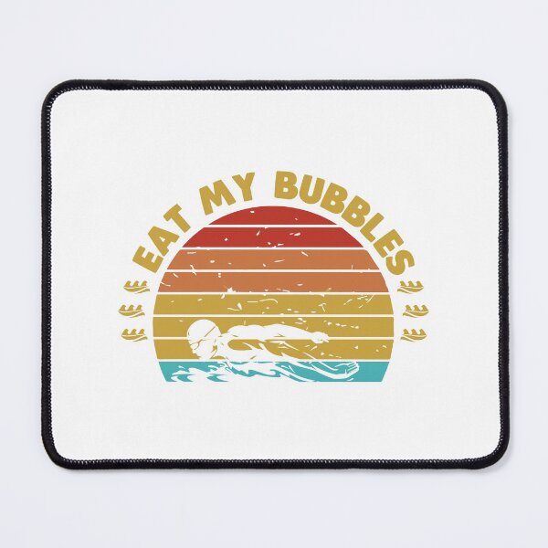Item preview, Eat my bubbles designed and sold by swimarts.