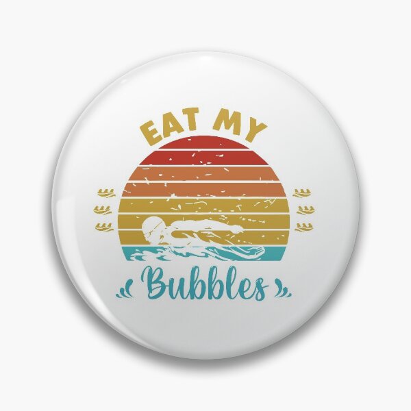 Item preview, Eat my bubbles designed and sold by swimarts.