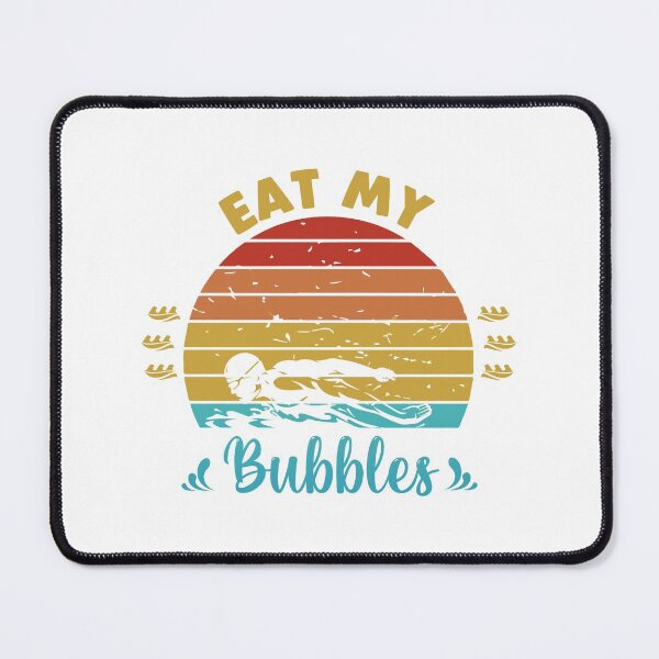 Item preview, Eat my bubbles designed and sold by swimarts.