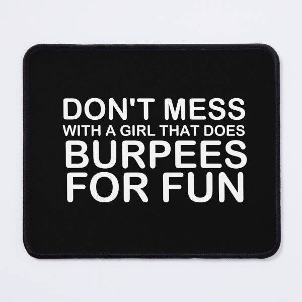 Item preview, Don't mess with a girl that does burpees for fun, workout for women, workout gifts, funny gifts for gym lovers, women's fitness designed and sold by adjamine.