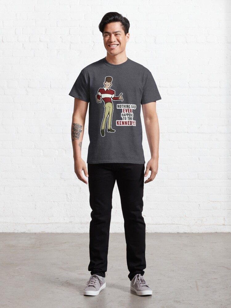 Alternate view of Clone High JFK - Nothing Bad Ever Happens to the Kennedys! Classic T-Shirt