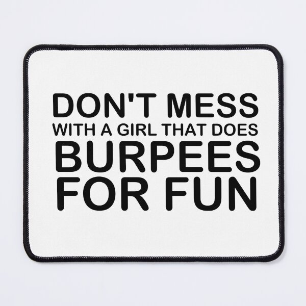 Item preview, Don't mess with a girl that does burpees for fun, workout for women, workout gifts, funny gifts for gym lovers, women's fitness designed and sold by adjamine.